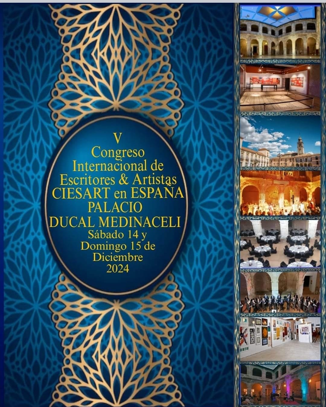 V Congreso Internacional de Escritores & Artistas CIESART en España. 14 y 15 de diciembre. Palacio Ducal de Medinaceli