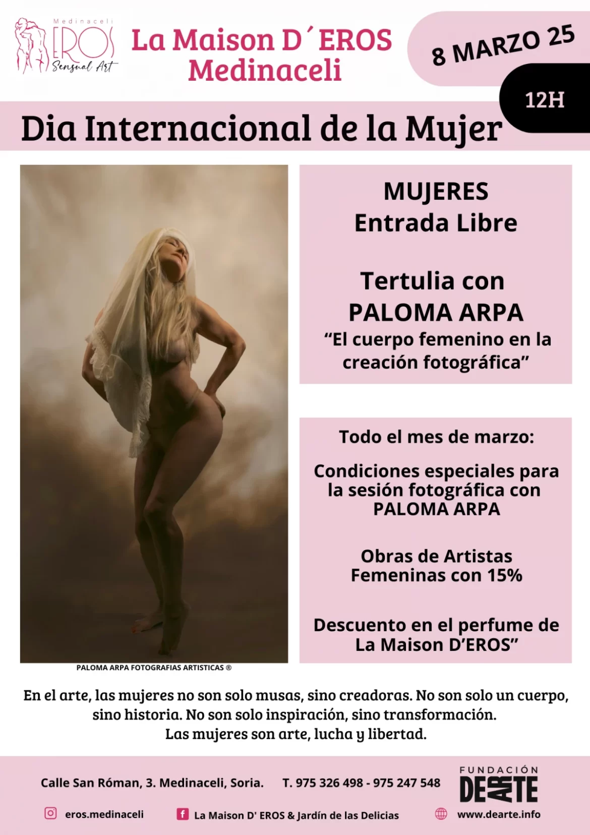 8 de marzo Día de La Mujer en La Maison D’Eros, Medinaceli. 12h. Tertulia con Paloma Arpa «El cuerpo femenino en la creación fotográfica»