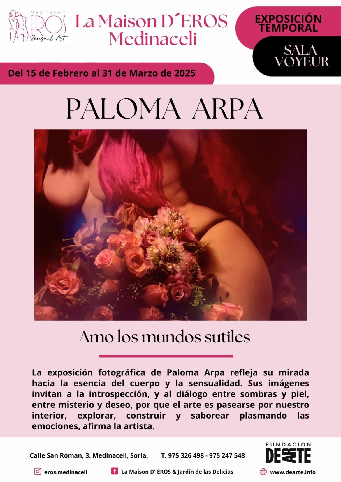 Exposición de fotografías de PALOMA ARPA, «Amo los Mundos Sutiles». En el Ágora La Maison D’Eros Medinaceli. Hasta el 31 de marzo de 2025